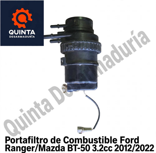 Portafiltro de Combustible Ford Ranger/Mazda BT-50 3.2cc 2012/2022