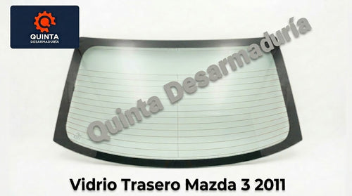 Vidrio Trasero Mazda 3 2011